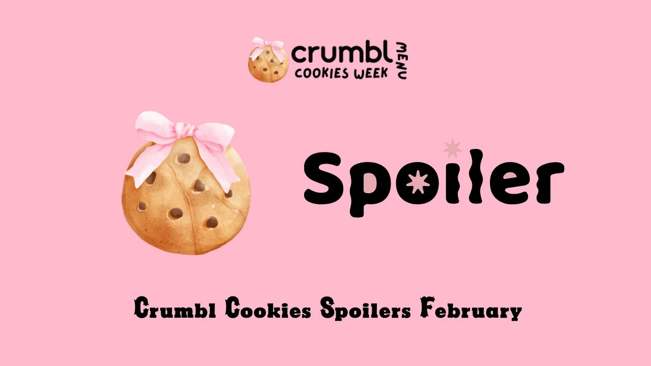 Crumbl Cookies Spoilers February