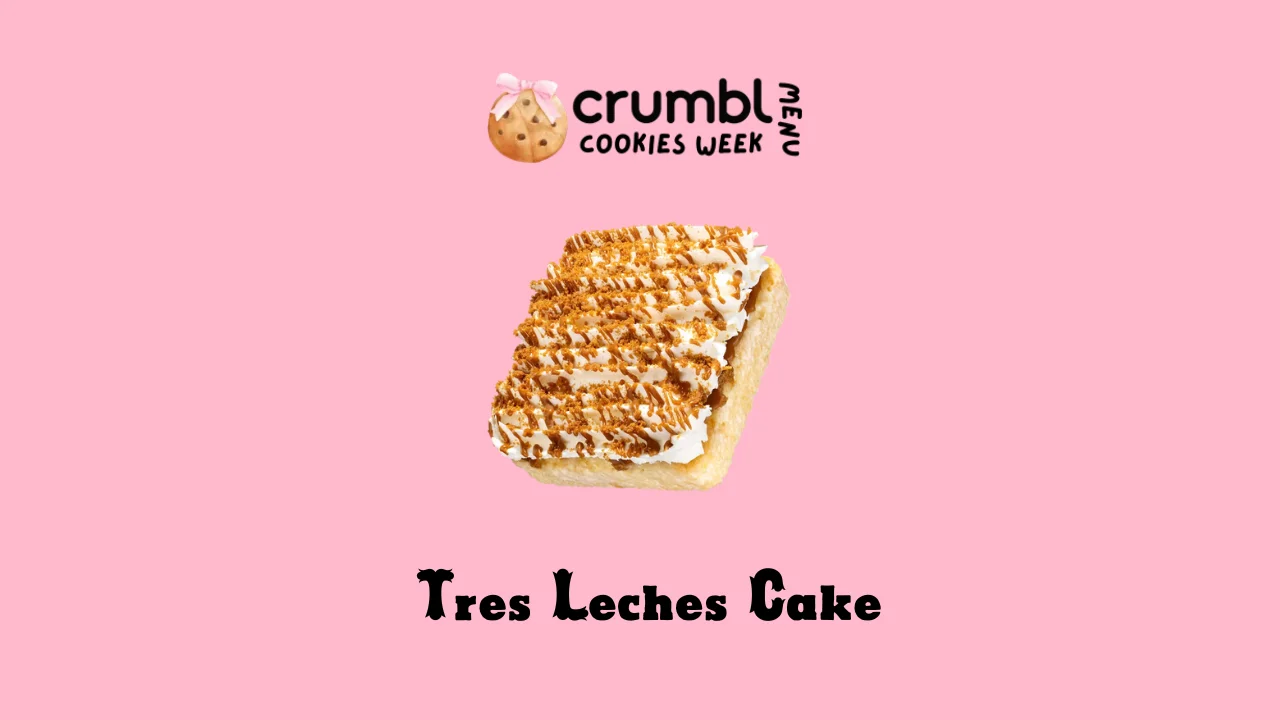 Tres Leches Cake at Crumbl Cookies