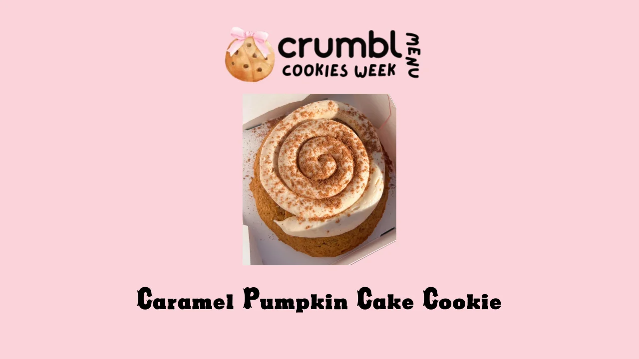 Caramel Pumpkin Cake Cookie at Crumbl Cookies