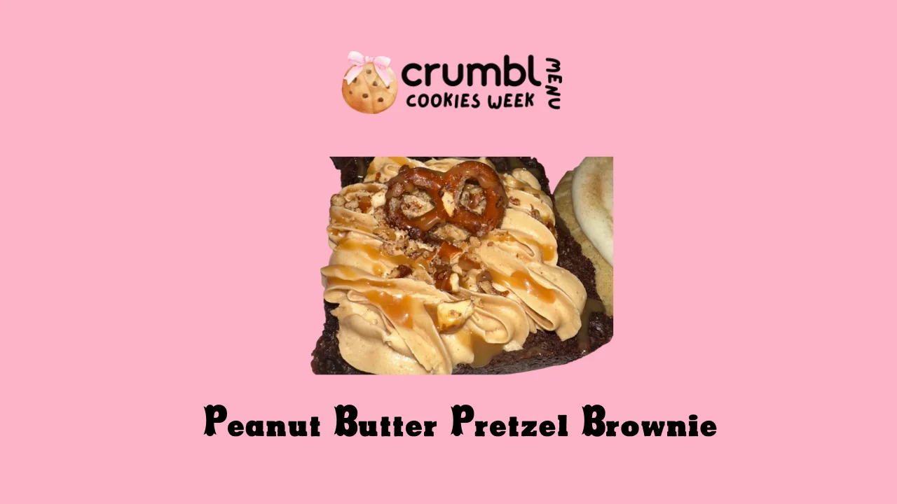 Peanut Butter Pretzel Brownie (NCD) Crumbl Cookies