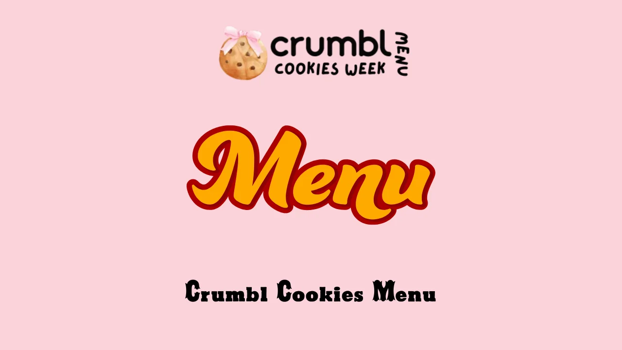Crumbl Cookies Menu